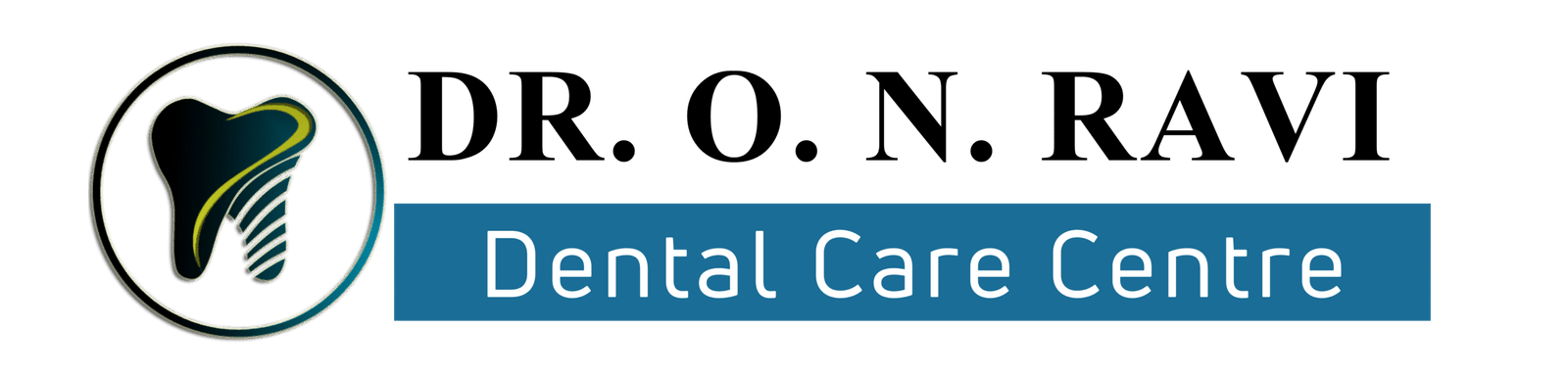 Dr O.N. Ravi Dental Care Center